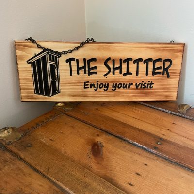 The Shitter Engraved Wood Sign